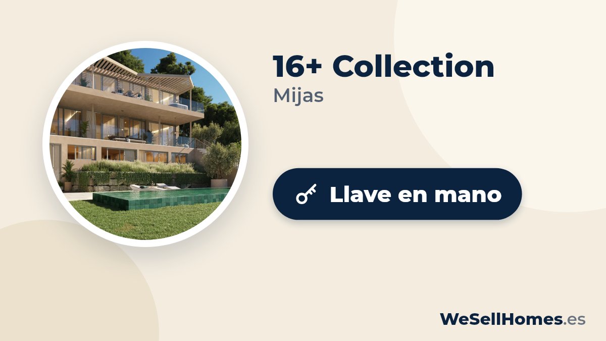 16+ Collection, Mijas: Llave en mano