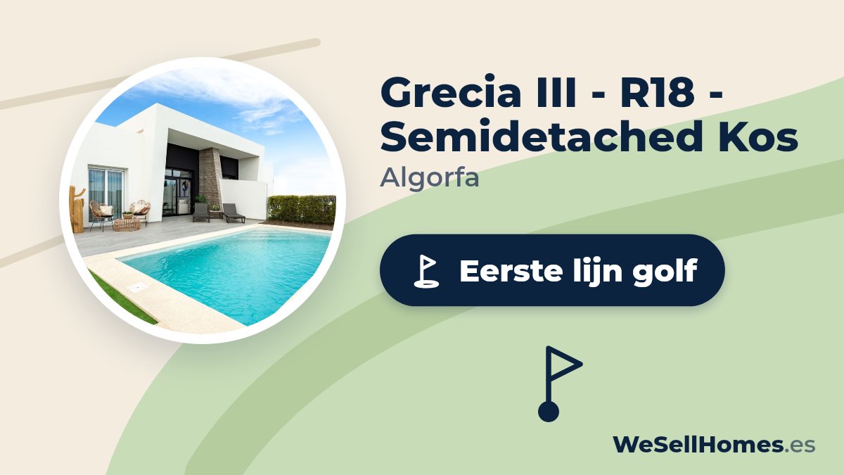 Grecia III - R18 - Semidetached Kos, Algorfa: Eerste lijn golf