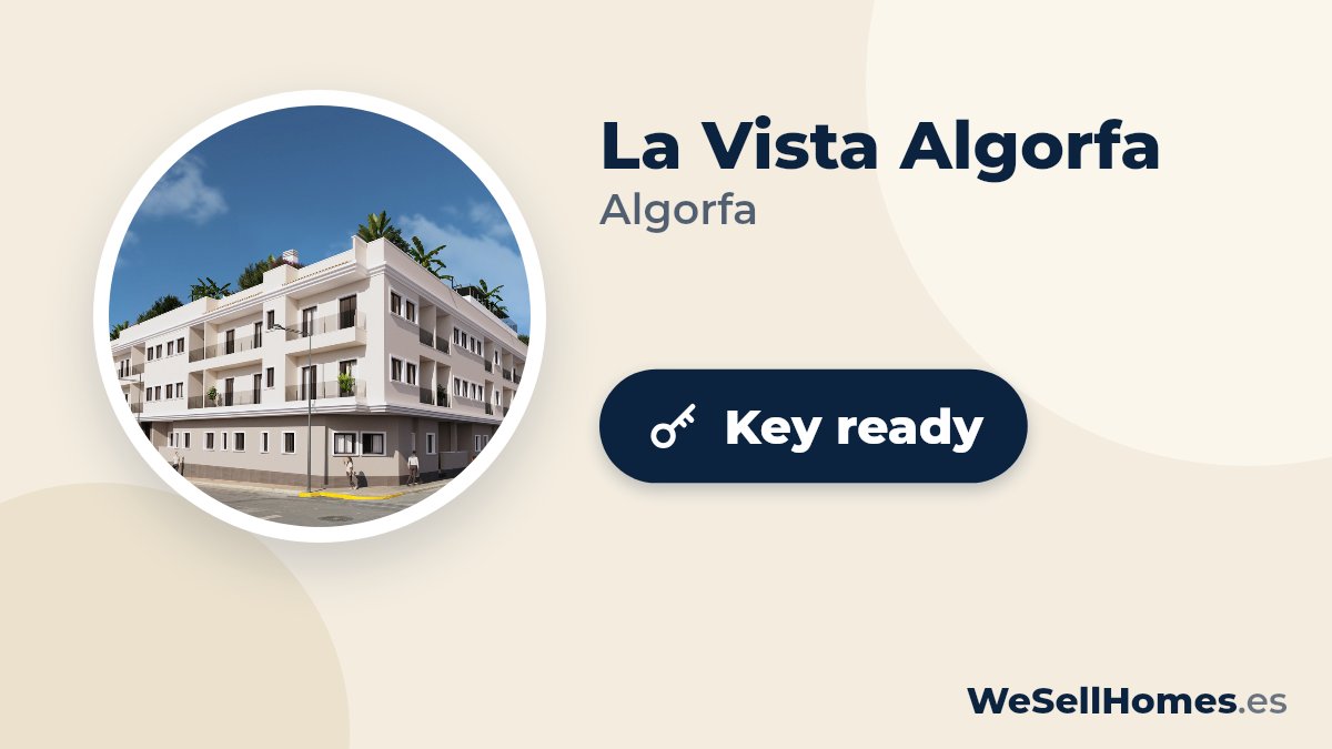 La Vista Algorfa, Algorfa: Key ready