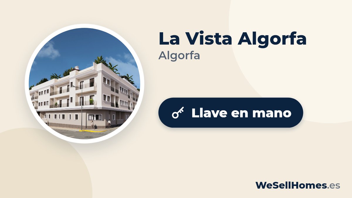 La Vista Algorfa, Algorfa: Llave en mano