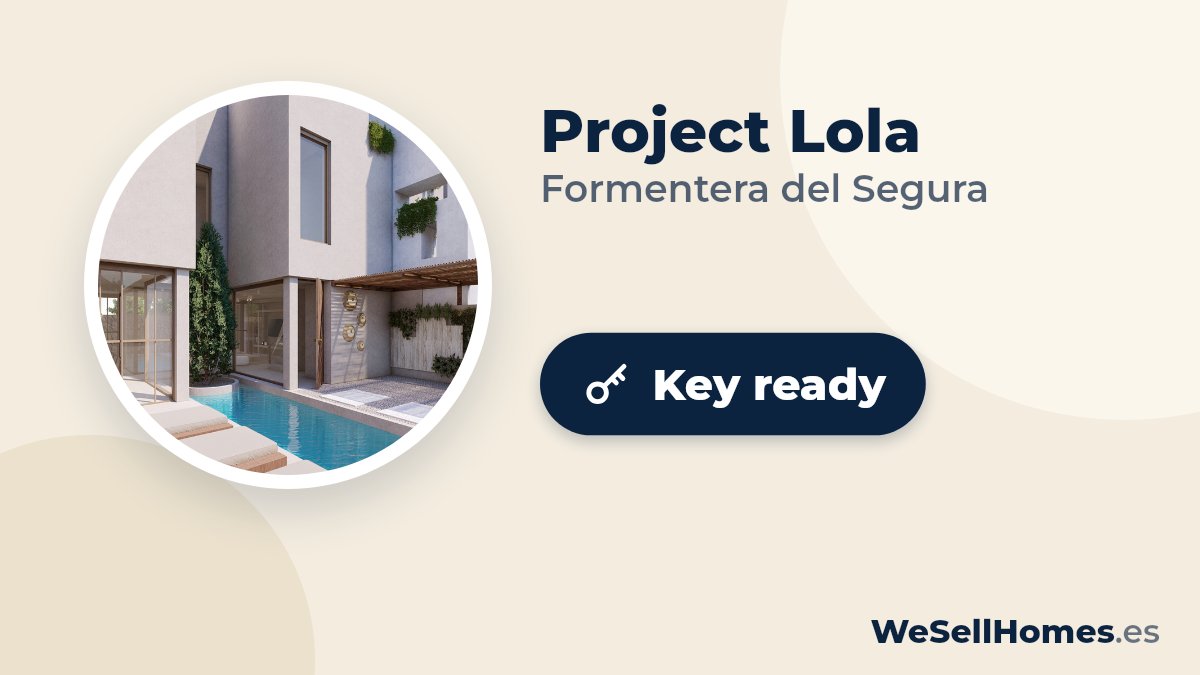 Project Lola, Formentera del Segura: Key ready